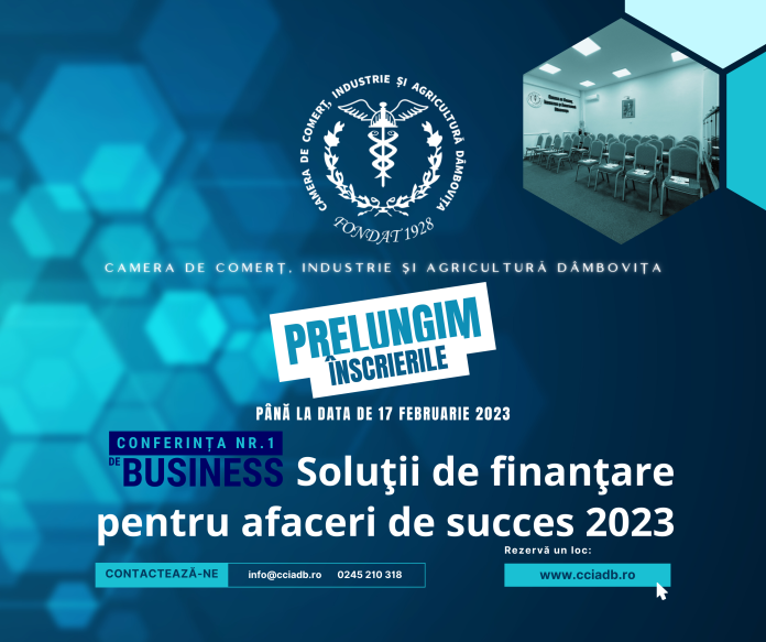 Camera de Comerț Dâmbovița prelungește înscrierile la Conferința „Soluții de finanțare pentru afaceri de succes în 2023”