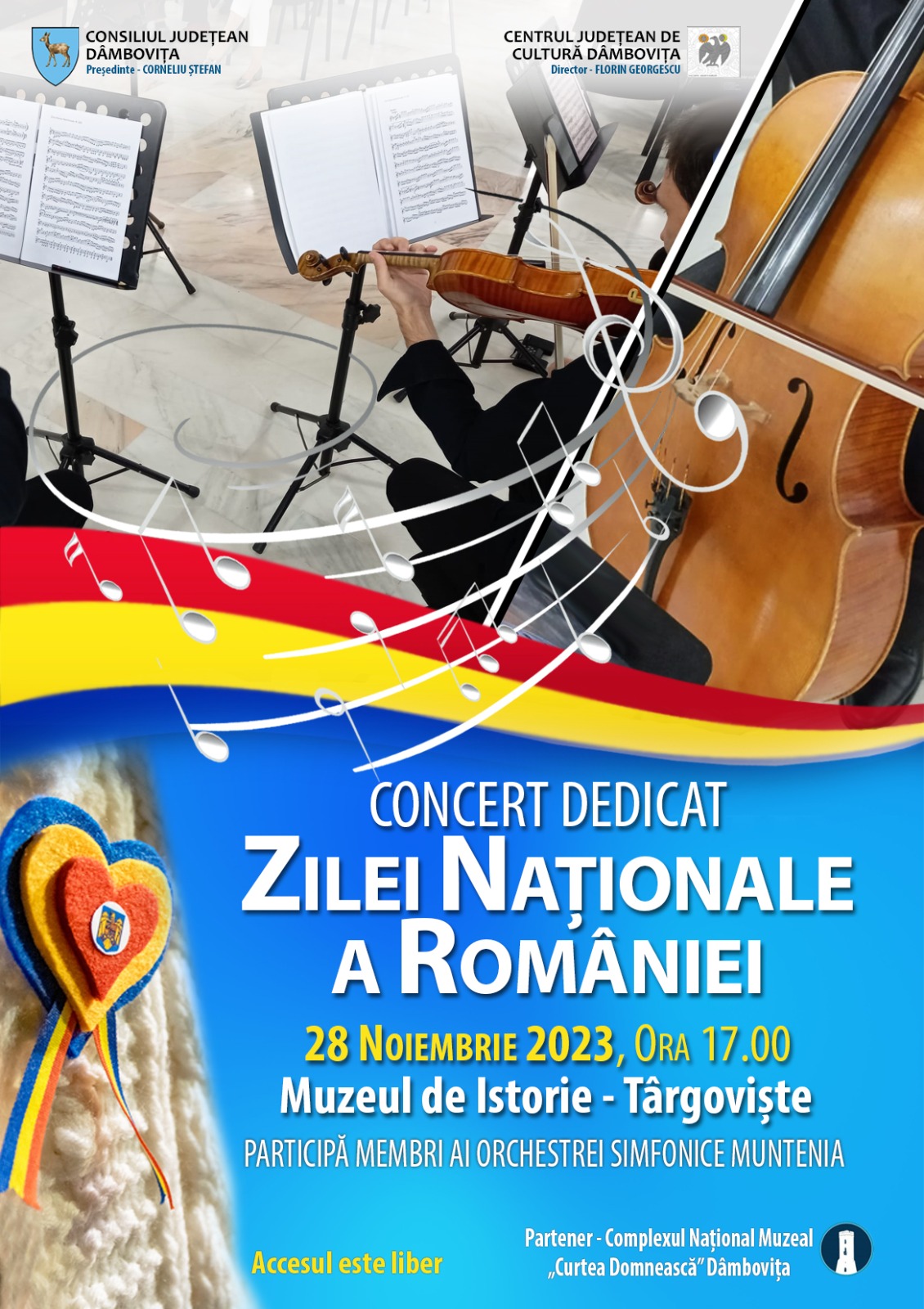 Recital dedicat Zilei Naționale a României, susținut de membri ai Orchestrei Simfonice „Muntenia”, organizat de Centrul Județean de Cultură la Muzeul de Istorie din Târgoviște.