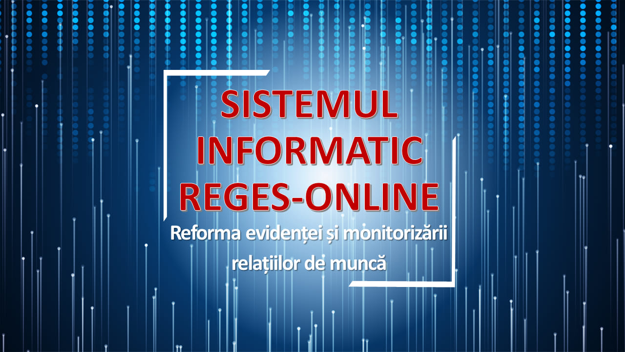 Vineri, 5 iulie, ITM Dâmbovița organizează o sesiune online dedicată prezentării schimbărilor și îmbunătățirilor aduse platformei REGES- REVISAL.